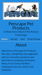 Mobile Screenshot of petscapeproducts.com